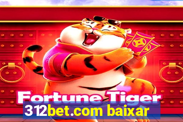 312bet.com baixar